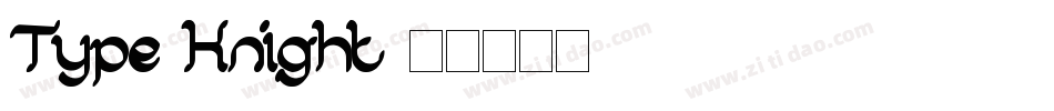 Type Knight字体转换